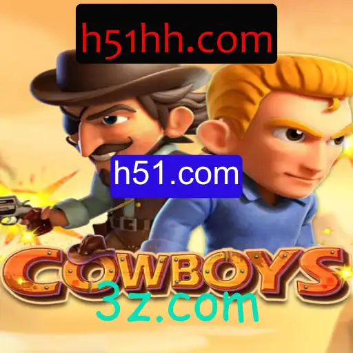 Descubra o Empolgante Mundo de COWBOYS: Uma Jornada no Jogo de H51.com