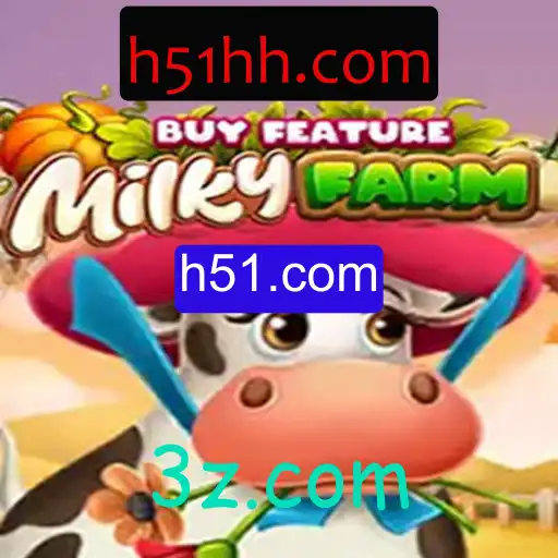 Descubra o Universo de MilkyFarmBuyFeature no h51.com